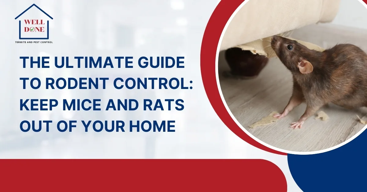 The Ultimate Guide to Rodent Control: Keep Mice and Rats Out of Your Home